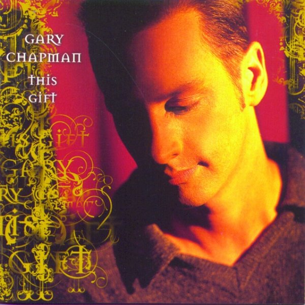 Gary Chapman This Gift, 1996