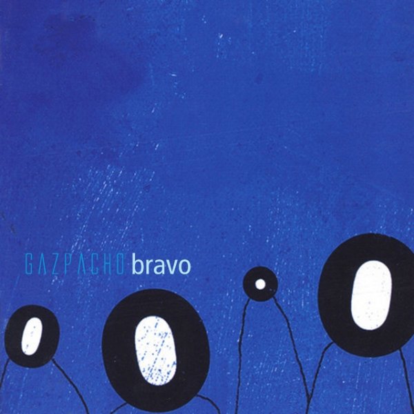 Album Gazpacho - Bravo