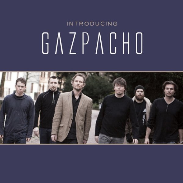 Album Gazpacho - Introducing Gazpacho