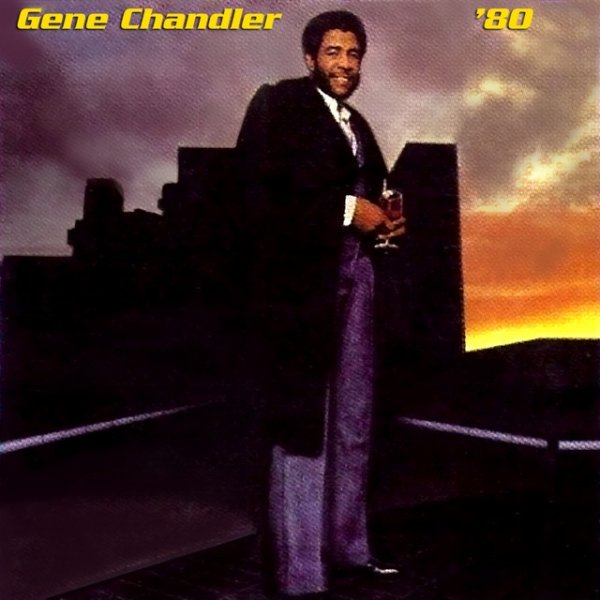 Gene Chandler 80 + Here's to Love, 1980