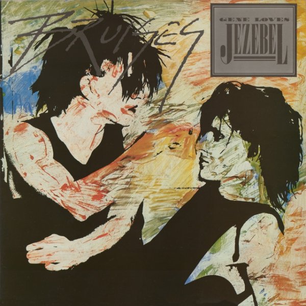 Gene Loves Jezebel Bruises, 1983