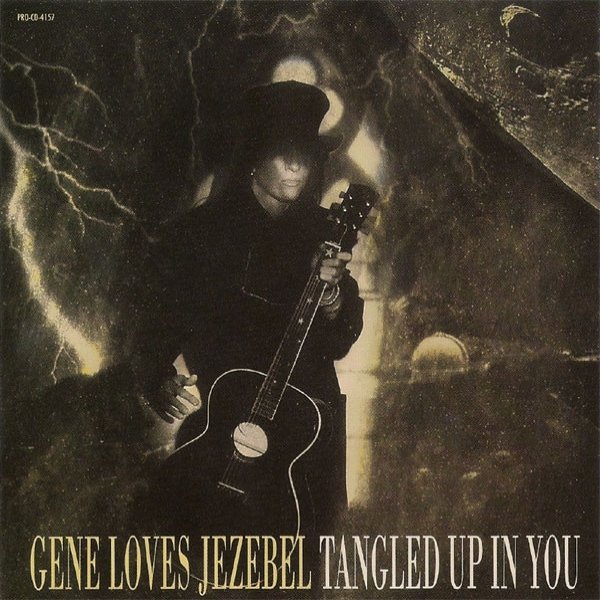 Gene Loves Jezebel Tangled Up In You / Jealous, 1990