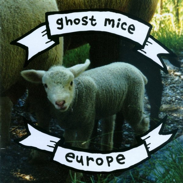 Album Ghost Mice - Europe