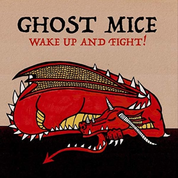 Album Ghost Mice - Wake Up And Fight!
