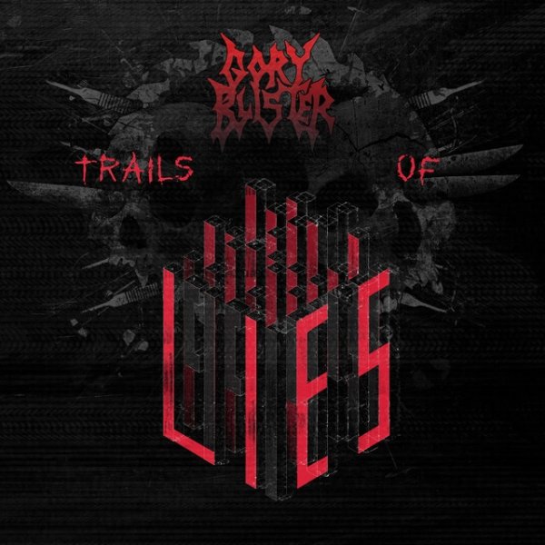 Album Gory Blister - Trails of Lies