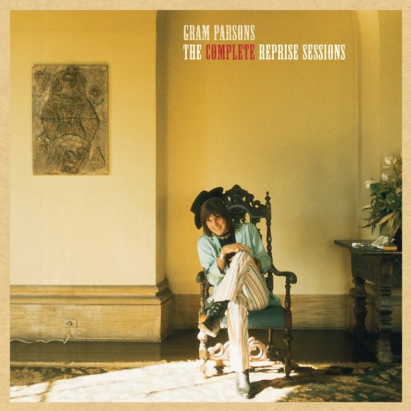 Gram Parsons The Complete Reprise Sessions, 2006