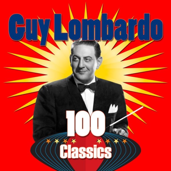 Album Guy Lombardo - 100 Classics