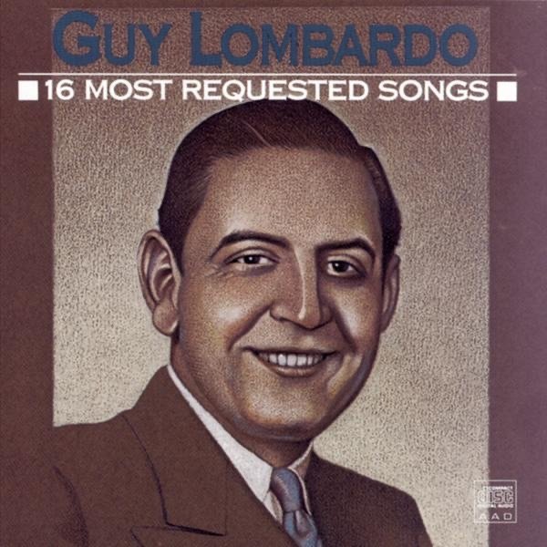 Album Guy Lombardo - 16 Most Requested Songs