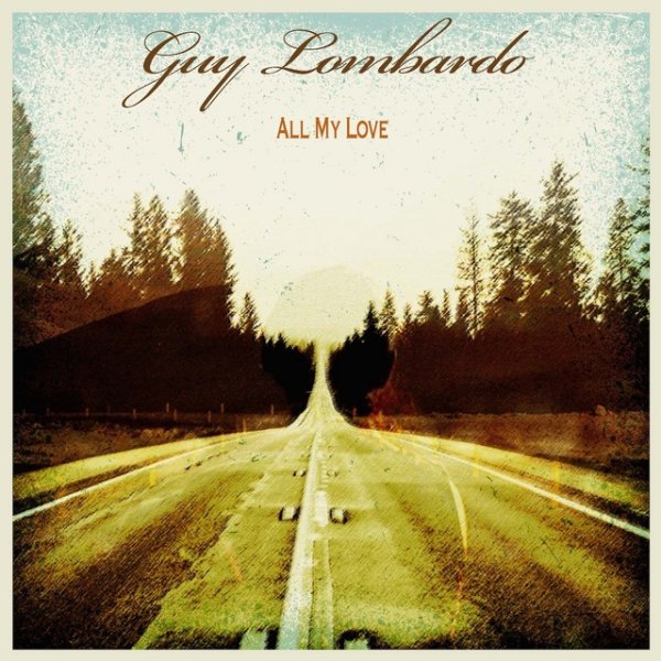 Album Guy Lombardo - All My Love