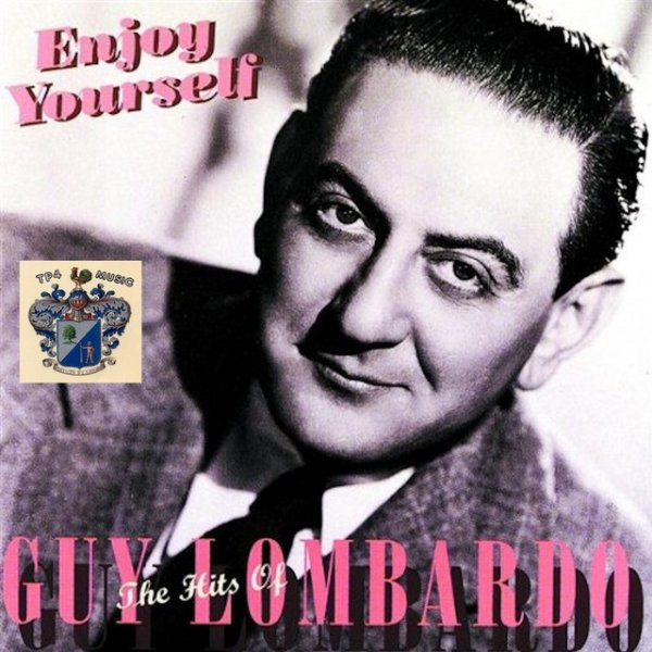 Album Guy Lombardo - Enjoy Yourself