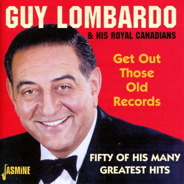 Album Guy Lombardo - Get Out Those Old Records