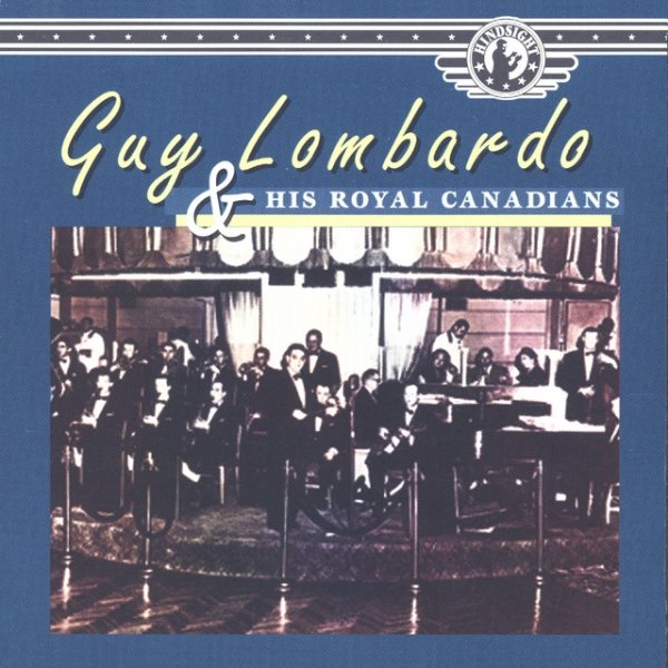 Album Guy Lombardo - Guy Lombardo and His Royal Canadians