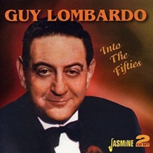 Album Guy Lombardo - Into The Fifties
