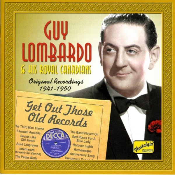 Album Guy Lombardo - Lombardo, Guy: Get Out Those Old Records (1941-1950)