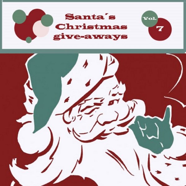 Guy Lombardo Santa´s Christmas Give-Aways, Vol. 7, 2013