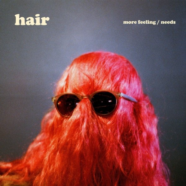 Album Hair - More Feeling / Needs