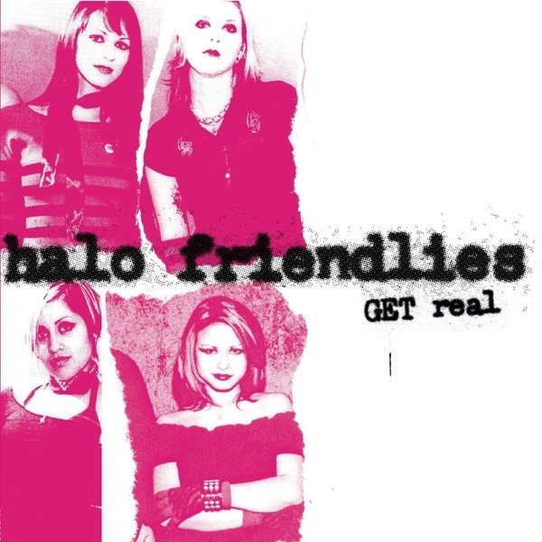 Album Halo Friendlies - Get Real