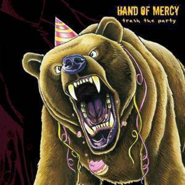 Album Hand Of Mercy - Trash the Party