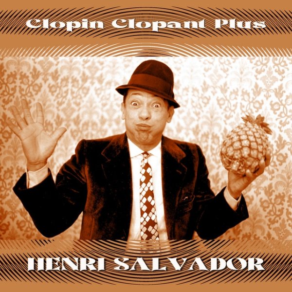 Henri Salvador Clopin Clopant Plus, 2023