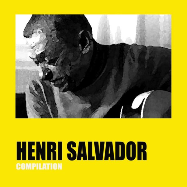 Album Henri Salvador - Henri Salvador Compilation