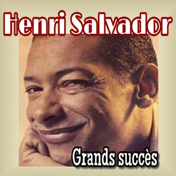 Henri Salvador-Grands succès Album 
