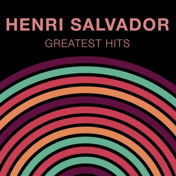 Henri Salvador: Greatest Hits Album 