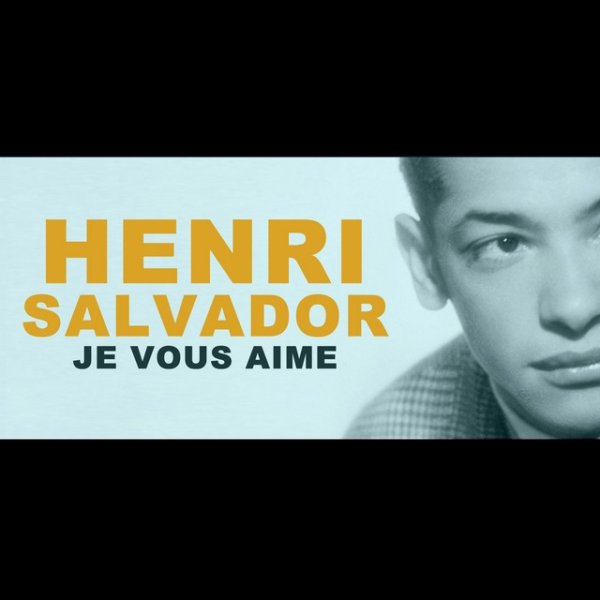 Henri Salvador Je Vous Aime, 2008