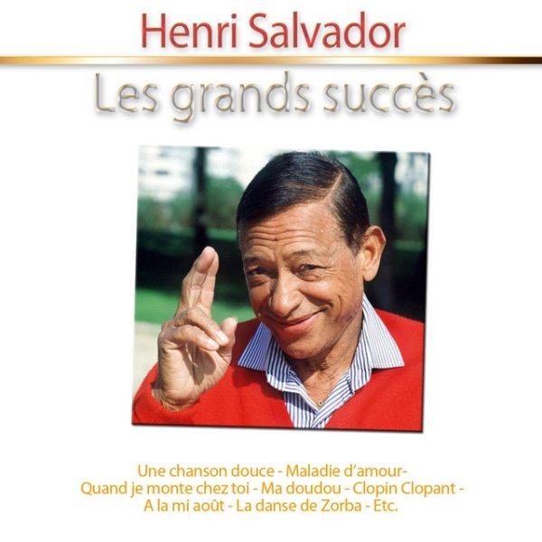 Henri Salvador Les grands succès: Henri Salvador, 2011