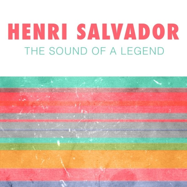 Henri Salvador The Sound of a Legend, 2014