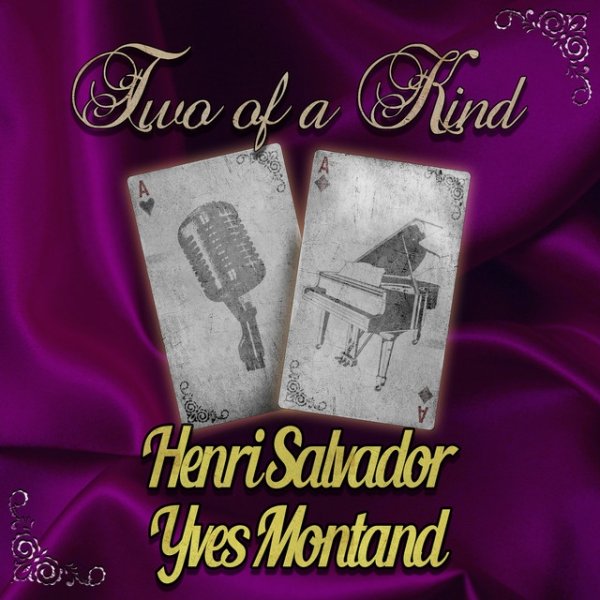 Two of a Kind: Henri Salvador & Yves Montand Album 