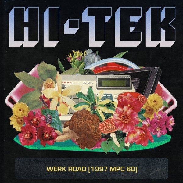 Album Hi-Tek - Werk Road (1997 Mpc 60)