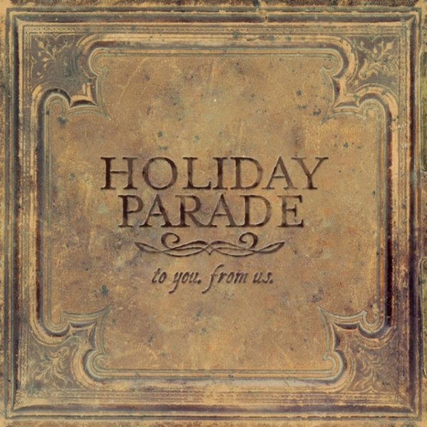 Album Holiday Parade - To You, from Us