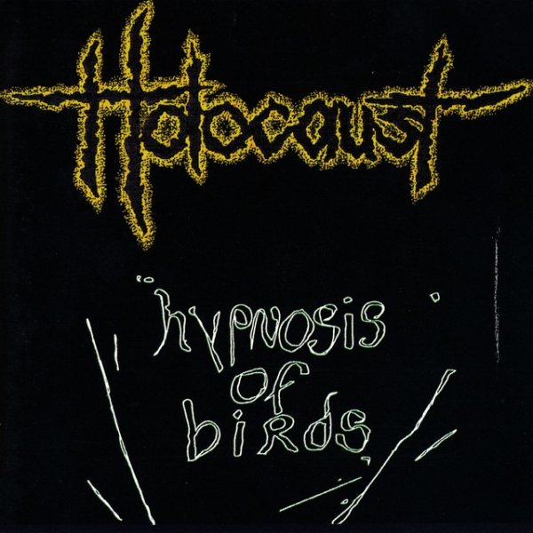 Album Holocaust - Hypnosis Of Birds