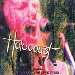 Album Holocaust - Live From The Raw Loud N
