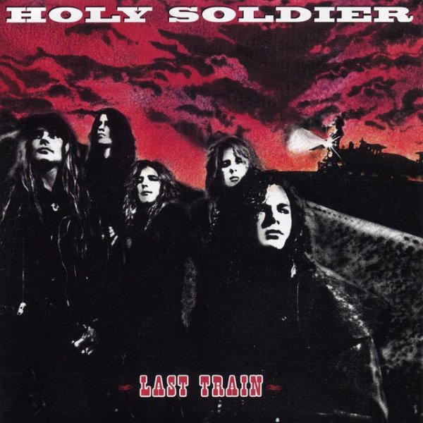 Album Holy Soldier - Last Train