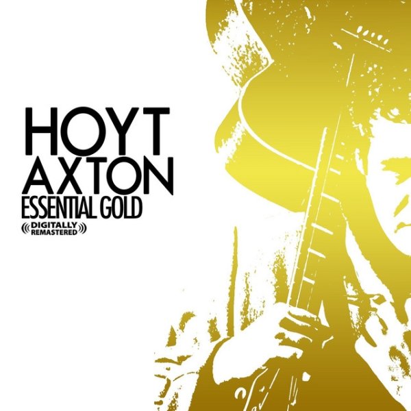 Album Hoyt Axton - Essential Gold