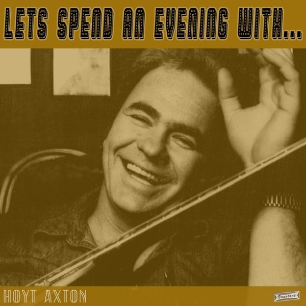 Hoyt Axton Let's Spend an Evening with Hoyt Axton, 2020