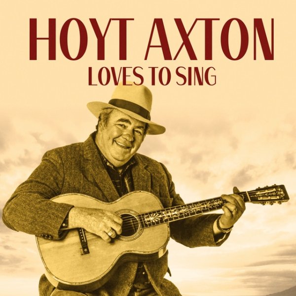 Album Hoyt Axton - Loves to Sing