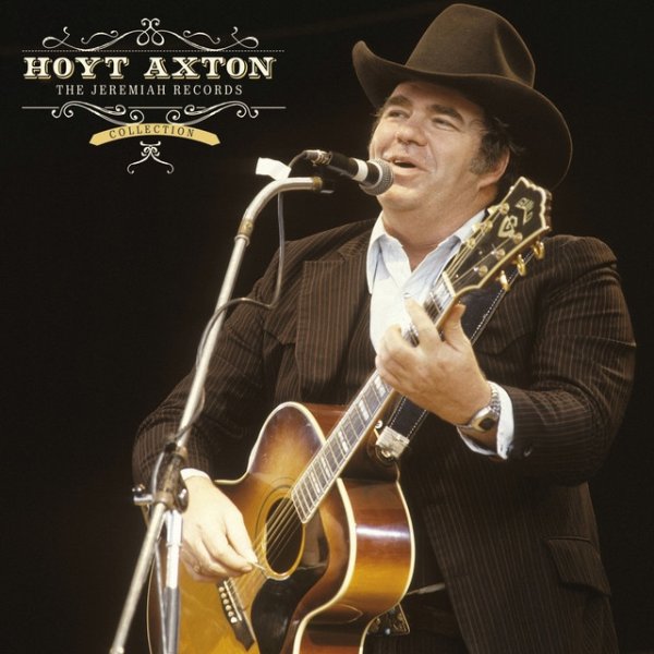 Album Hoyt Axton - The Jeremiah Records Collection