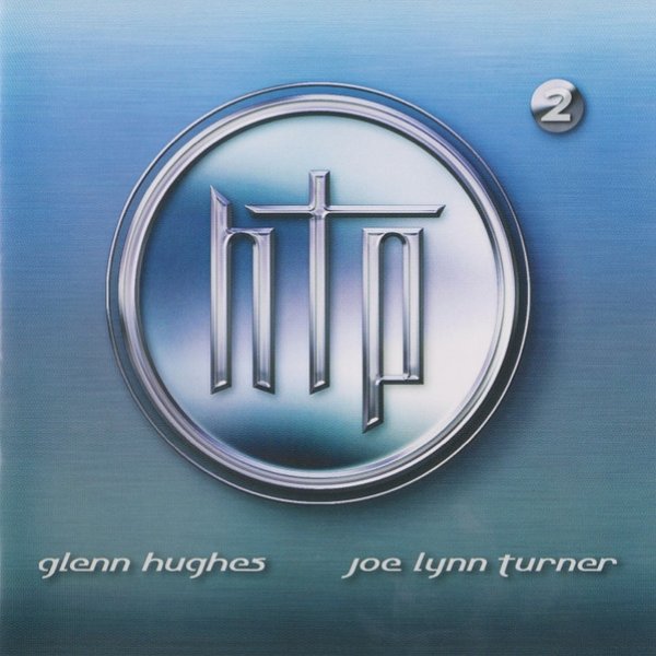 Album Hughes Turner Project - HTP 2