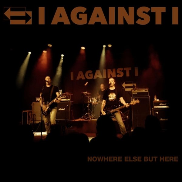 Album I Against I - Nowhere Else but Here