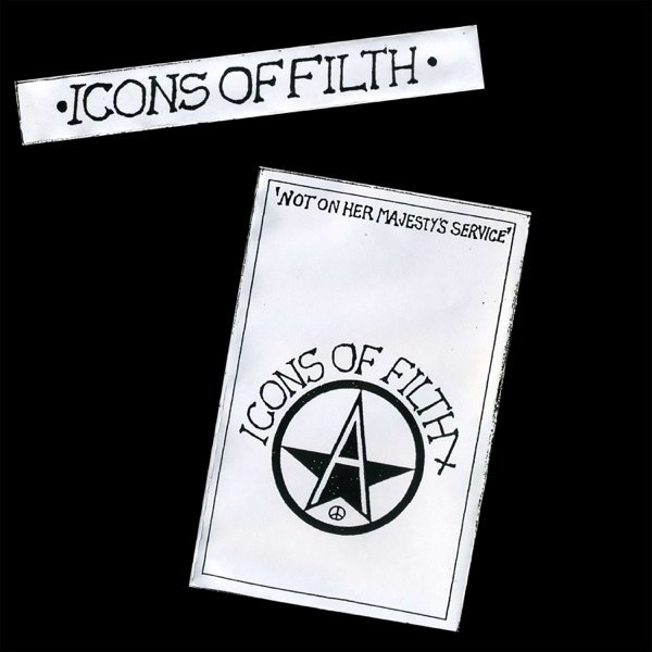 Album Icons of Filth - Not On Her Majesty