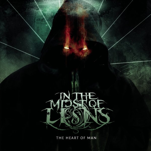 In The Midst Of Lions The Heart of Man, 2010
