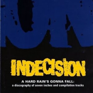 Album Indecision - A Hard Rain