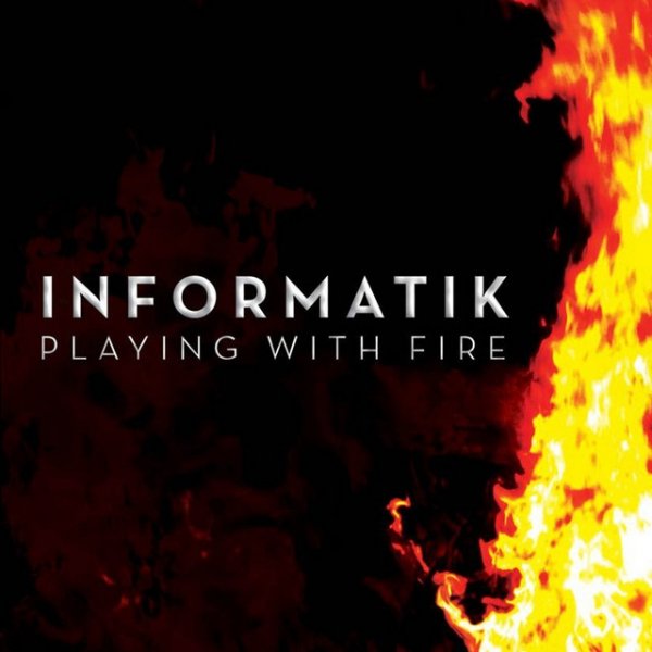 Album Informatik - Playing With Fire