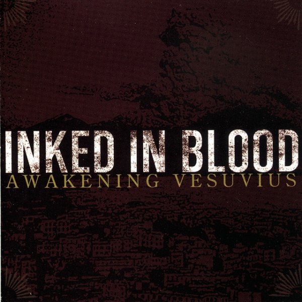 Album Inked In Blood - Awakening Vesuvius
