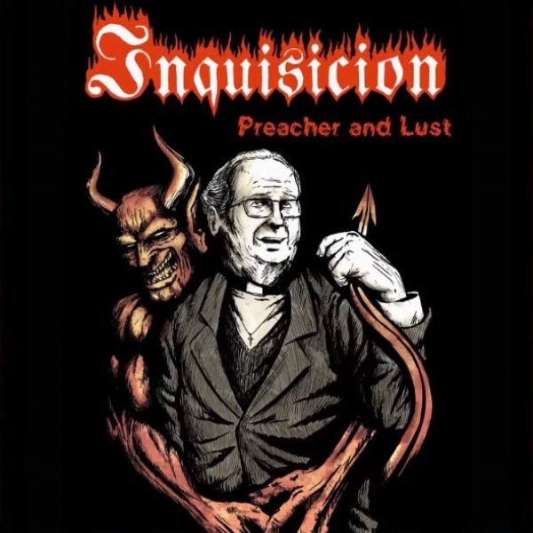Inquisicion Preacher And Lust, 2016