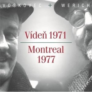 Jan Werich, Jiří Voskovec Vídeň 1971 / Montreal 1977, 2014