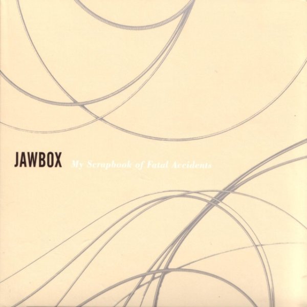 Jawbox My Scrapbook Of Fatal Accidents, 2001