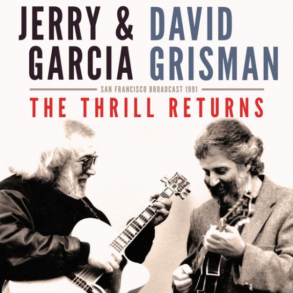 Album Jerry Garcia - The Thrill Returns